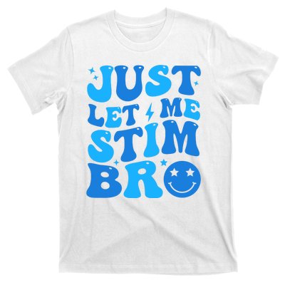 Just Let Me Stim Bro Smile Face Retro T-Shirt