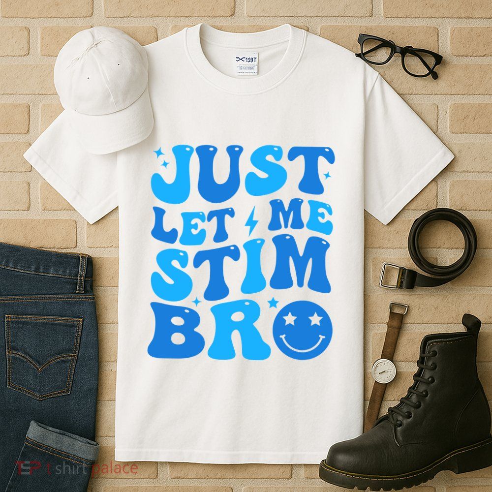 Just Let Me Stim Bro Smile Face Retro Tall T-Shirt