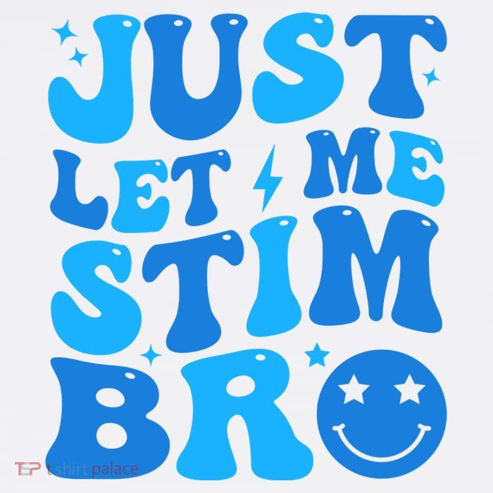 Just Let Me Stim Bro Smile Face Retro Tall T-Shirt