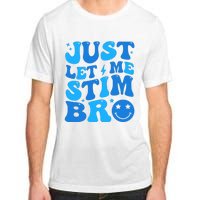 Just Let Me Stim Bro Smile Face Retro Adult ChromaSoft Performance T-Shirt