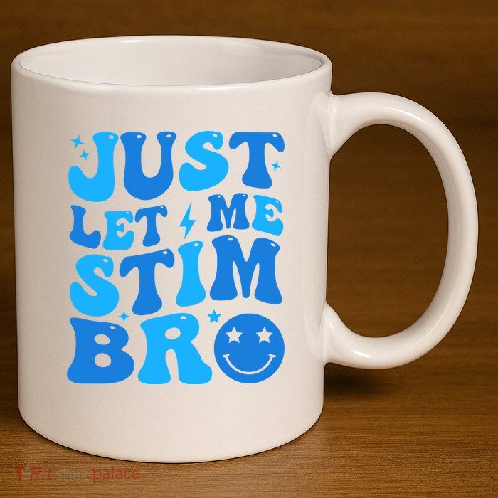 Just Let Me Stim Bro Smile Face Retro 11oz C Handle Ceramic Mug