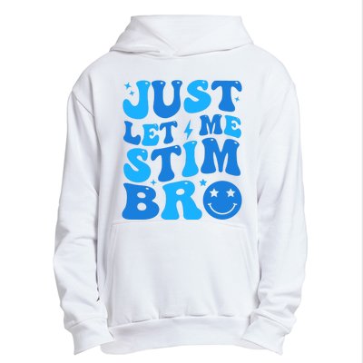 Just Let Me Stim Bro Smile Face Retro Urban Pullover Hoodie