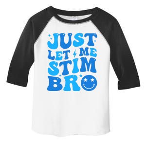 Just Let Me Stim Bro Smile Face Retro Toddler Fine Jersey T-Shirt