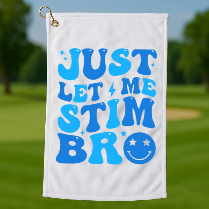 Just Let Me Stim Bro Smile Face Retro Golf Towel