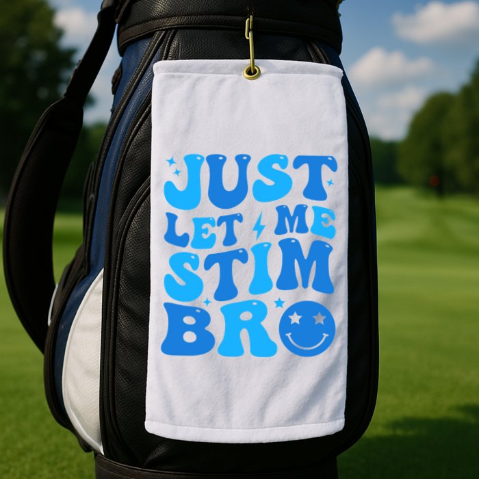 Just Let Me Stim Bro Smile Face Retro Golf Towel