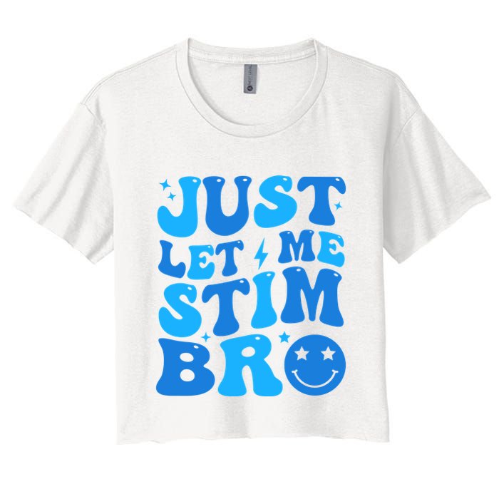 Just Let Me Stim Bro Smile Face Retro Women's Crop Top Tee