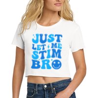 Just Let Me Stim Bro Smile Face Retro Women's Crop Top Tee