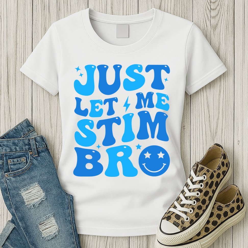 Just Let Me Stim Bro Smile Face Retro Womens T-Shirt