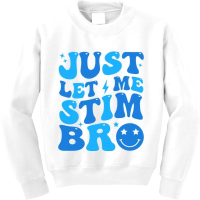Just Let Me Stim Bro Smile Face Retro Kids Sweatshirt