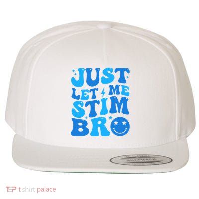 Just Let Me Stim Bro Smile Face Retro Wool Snapback Cap