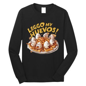 Jokes Leggo My Huevos! Long Sleeve Shirt