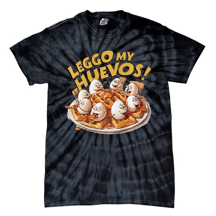 Jokes Leggo My Huevos! Tie-Dye T-Shirt