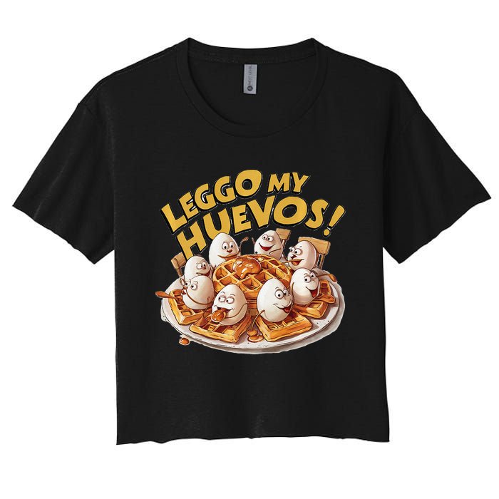 Jokes Leggo My Huevos! Women's Crop Top Tee