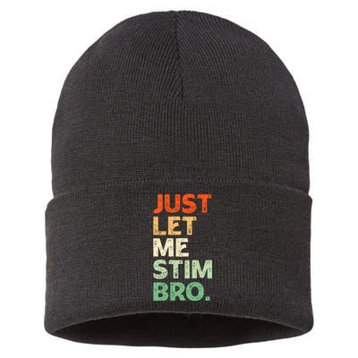 Just Let Me Stim Bro Funny Autism Awareness Sustainable Knit Beanie