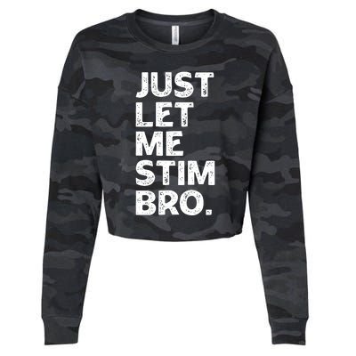 Just Let Me Stim Bro Funny Autism Awareness Month Boy Cropped Pullover Crew