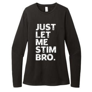 Just Let Me Stim Bro Funny Autism Awareness Month Boy Womens CVC Long Sleeve Shirt