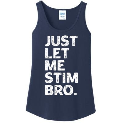 Just Let Me Stim Bro Funny Autism Awareness Month Boy Ladies Essential Tank