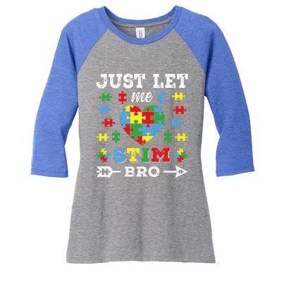 Just Let Me Stim Bro Women's Tri-Blend 3/4-Sleeve Raglan Shirt