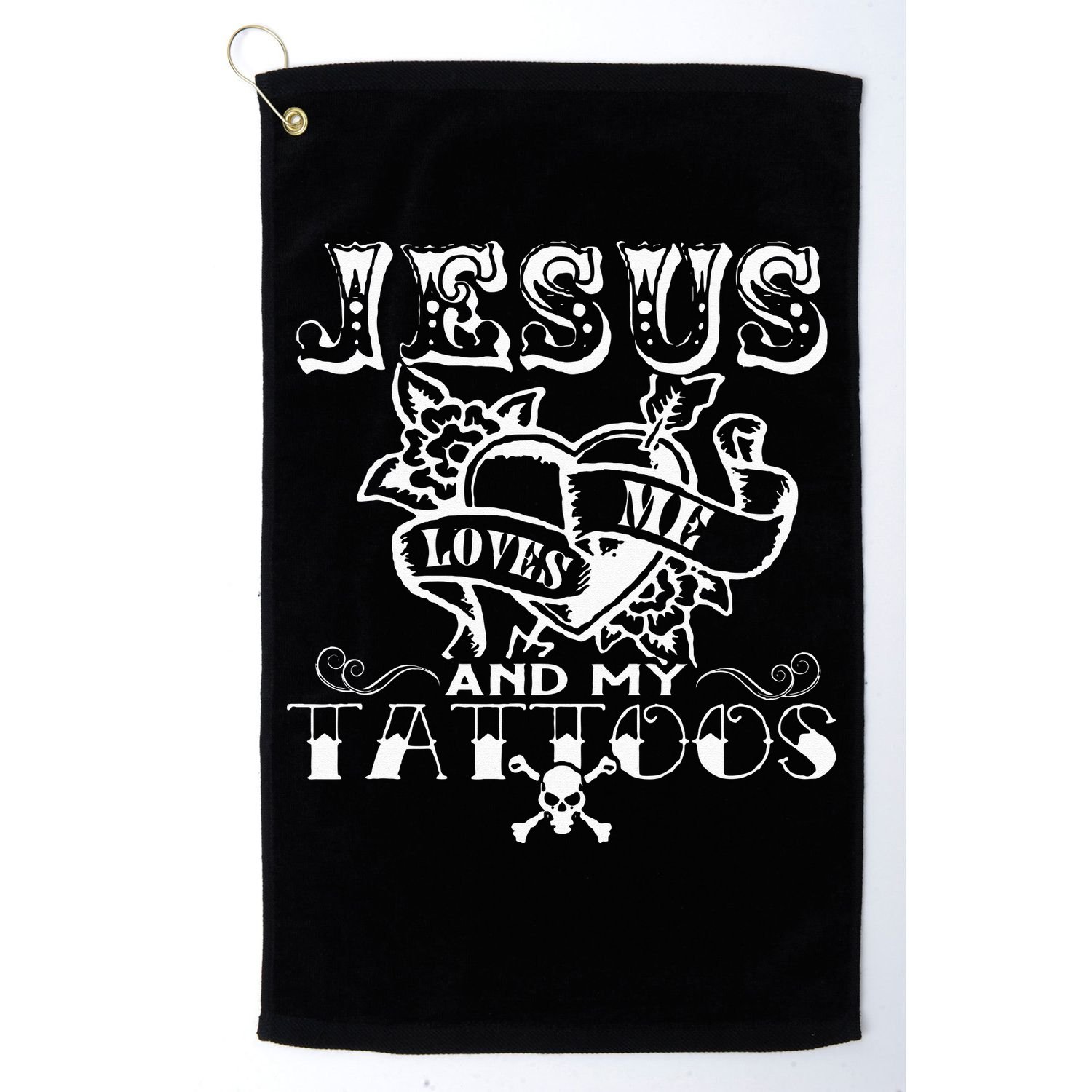 Jesus Loves Me & My Tattoos Christian Jesus God Tattoo Lover Golf Towel