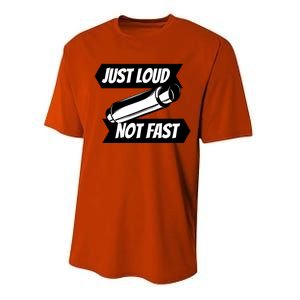 Just Loud Not Fast Funny Racing Drift Car Enthusiast Meme Gift Performance Sprint T-Shirt