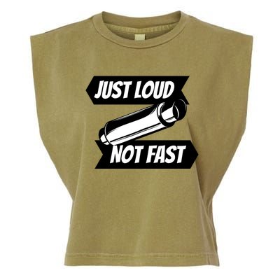 Just Loud Not Fast Funny Racing Drift Car Enthusiast Meme Gift Garment-Dyed Women's Muscle Tee