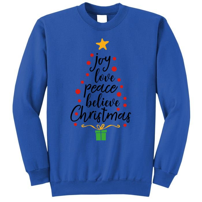 Joy Love Peace Believe Christmas Tree Star Gift Simple Funny Gift Sweatshirt