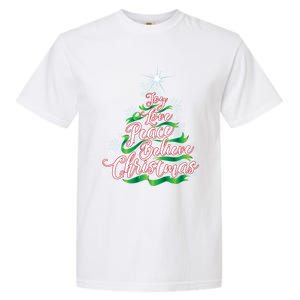 Joy Love Peace Believe Christmas Yuletide Lover Gift Cool Gift Garment-Dyed Heavyweight T-Shirt