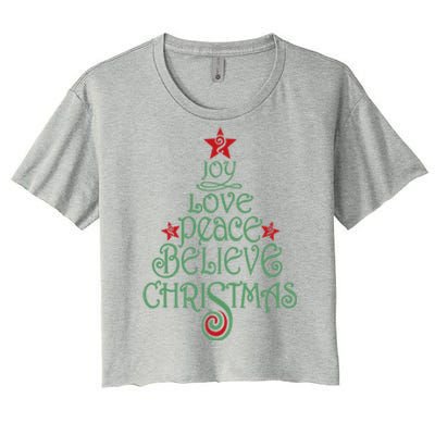 Joy Love Peace Believe Christmas Gift Xmas Tree Funny Gift Women's Crop Top Tee