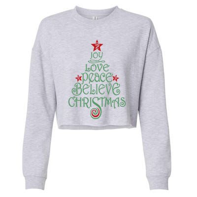 Joy Love Peace Believe Christmas Gift Xmas Tree Funny Gift Cropped Pullover Crew