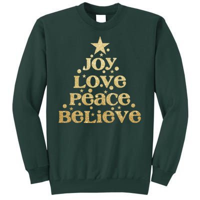 Joy Love Peace Believe Christmas Tree Tall Sweatshirt