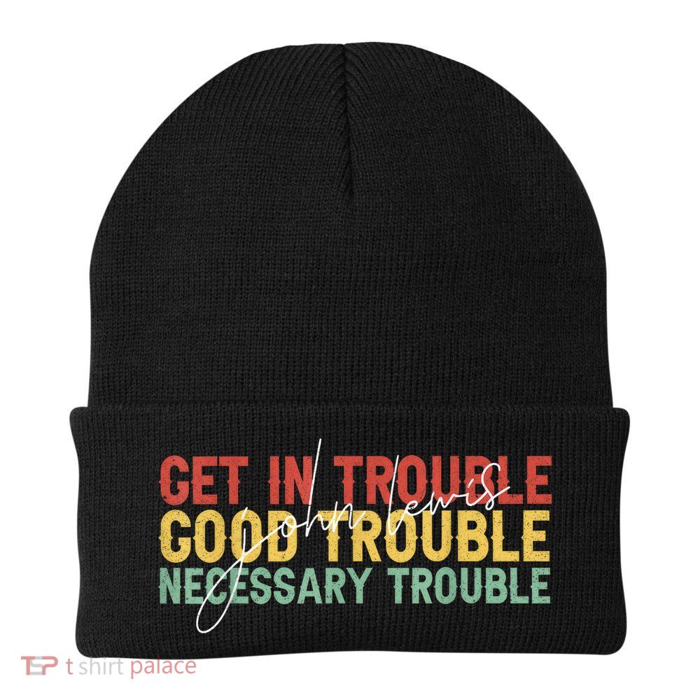 John Lewis Quote' Get In Good Necessary Trouble Civil Rights Knit Cap Winter Beanie