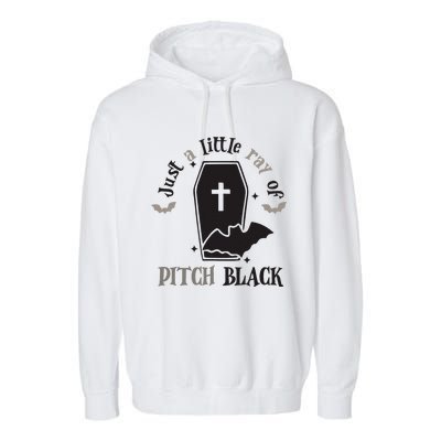 Just Little Ray Of Pitch Black Grave Witchy Halloween Garment-Dyed Fleece Hoodie