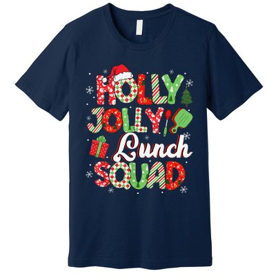 Jolly Lunch Squad Funny Lunch Lady Christmas Lunch Lady Premium T-Shirt