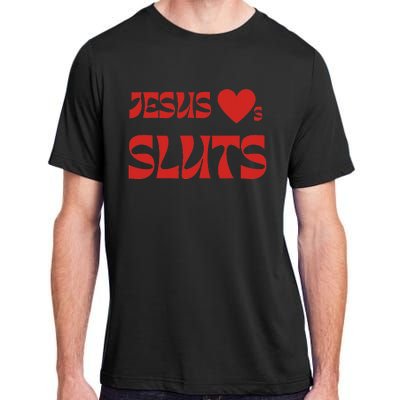 Jesus Loves Sluts Adult ChromaSoft Performance T-Shirt