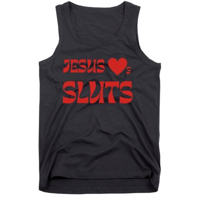 Jesus Loves Sluts Tank Top