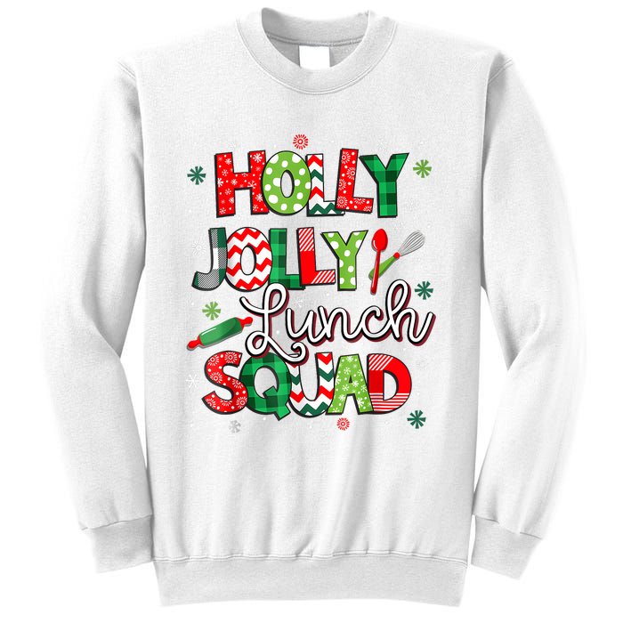 Jolly Lunch Squad Funny Lunch Lady Christmas Lunch Lady Sweatshirt