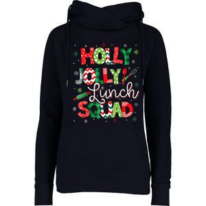 Jolly Lunch Squad Funny Lunch Lady Christmas Lunch Ladyjolly Lunch Squad Funny L Womens Funnel Neck Pullover Hood