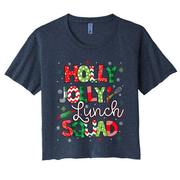 Jolly Lunch Squad Funny Lunch Lady Christmas Lunch Ladyjolly Lunch Squad Funny L Women's Crop Top Tee