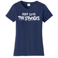 Jesus Loves The Stooges Women's T-Shirt