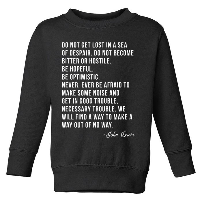 John Lewis Tee Get In Good Necessary Trouble Social Justice Toddler Sweatshirt
