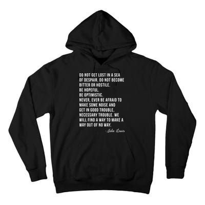 John Lewis Tee Get In Good Necessary Trouble Social Justice Tall Hoodie