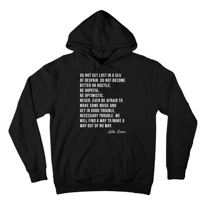 John Lewis Tee Get In Good Necessary Trouble Social Justice Tall Hoodie