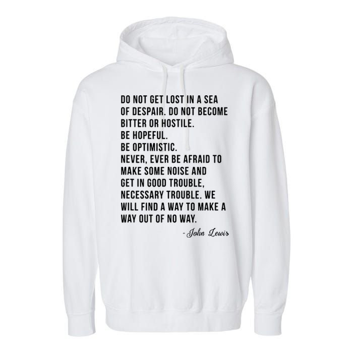 John Lewis Tee Get In Good Necessary Trouble Social Justice Garment-Dyed Fleece Hoodie