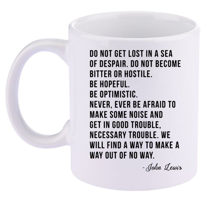 John Lewis Tee Get In Good Necessary Trouble Social Justice 11oz C Handle Ceramic Mug