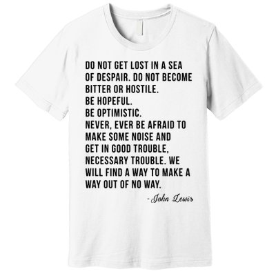 John Lewis Tee Get In Good Necessary Trouble Social Justice Premium T-Shirt