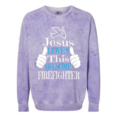 Jesus Loves This Awesome Firefighter Religious Christian Cute Gift Colorblast Crewneck Sweatshirt