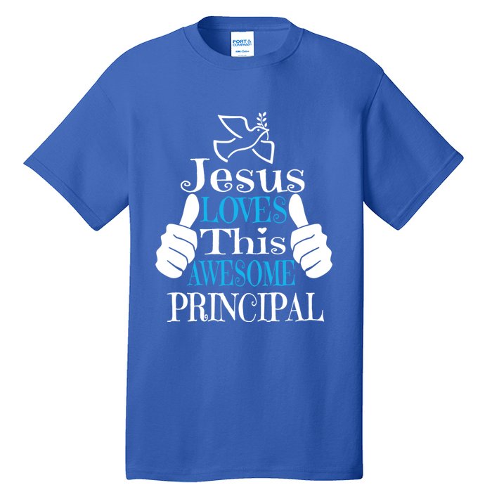 Jesus Loves This Awesome Principal Cute Religious Christian Funny Gift Tall T-Shirt