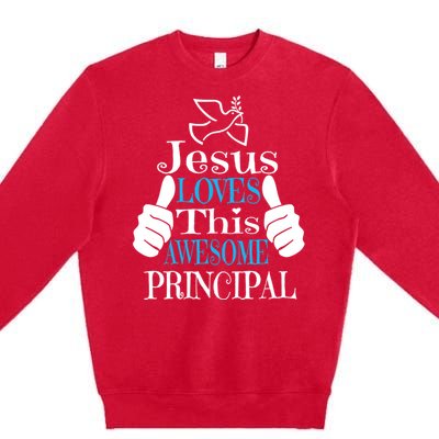 Jesus Loves This Awesome Principal Cute Religious Christian Funny Gift Premium Crewneck Sweatshirt