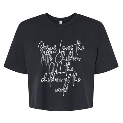 Jesus Loves The Little Children Kids Song Lyrics Bella+Canvas Jersey Crop Tee