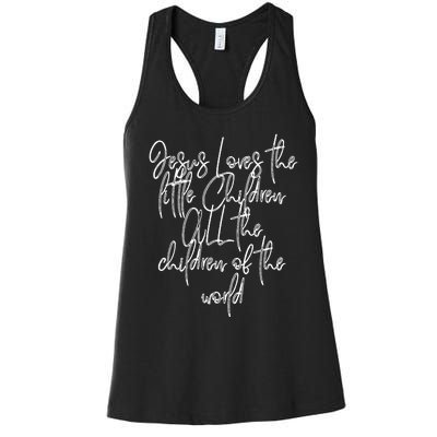 Jesus Loves The Little Children Kids Song Lyrics Women's Racerback Tank